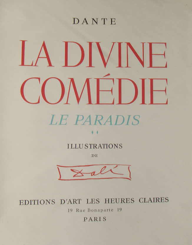 Dante Alighieri - Salvador Dali - LA DIVINE COMEDIE - Le Paradis -  Das Paradies - 33 x 26 cm - Paris 1960 - Edition d'Art Les Heures Claires - zwei Bnde - 33 Farbxylographien