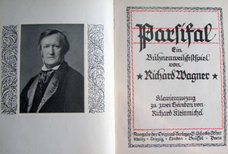 Richard Wagner (1813-1883)  Parsifal   Libretto April 1877   Musik Januar 1882 Erstauffhrung 26.Juli 1882 Bayreuth - 39 € mtl./K 350 €
