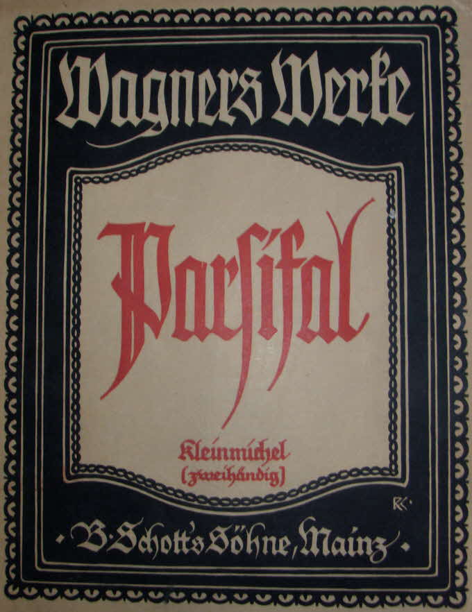 Richard Wagner (1813-1883)  Parsifal   Libretto April 1877   Musik Januar 1882	  Erstauffhrung 26.Juli 1882 Bayreuth - 39 € mtl./K 350 €
